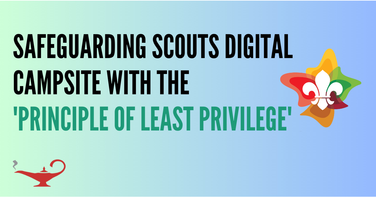 Features image. Safeguarding scouts digital campsite with the principle of least privilege